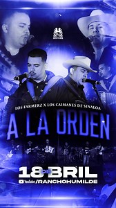 52K views · 4.4K reactions | A LA ORDEN con @losfarmerz X @loscaimanesdesinaloa 﫡 Llega a Todos Ustedes este Corridon el ️ 18 de Abril  Por Nuestro Canal de YouTube ¡Algo Bien Primos!  | Rancho Humilde | Facebook
