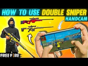 How To Use Double Sniper - Total Explain With Handcam || FireEyes Gaming || Garena Free Fire