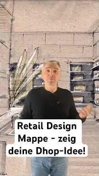 Retail Design Mappe – so überzeugst du mit deiner Shop-Idee!