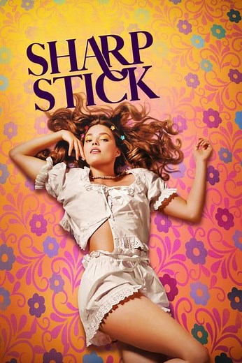 Stream Sharp Stick (2022): Find it on Netflix, Prime Video, Hulu & more