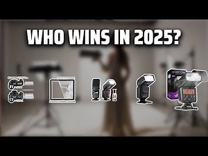The Top 5 Best Camera Flash in 2025 - Must Watch Before Buying!