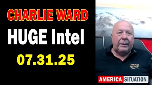 Charlie Ward HUGE Intel July 31: "Charlie Ward Daily News With Charlie Ward & Paul Brooker"