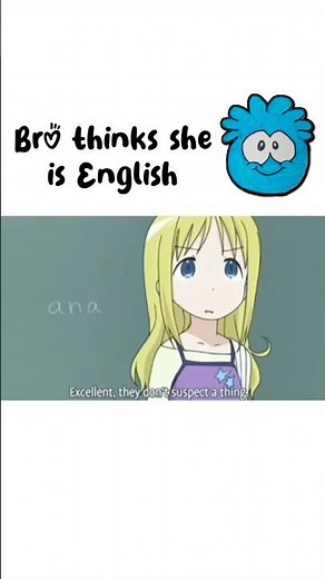 Bro thinks she is English 😹#anime #shortsfeed #crazilyfunny