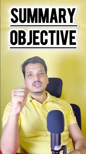 Summary & Objective Explained