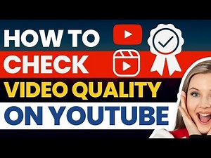 How to Check Video Quality on Youtube