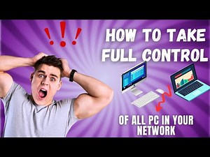 How To Take Full Control Of All Pc In Your Network