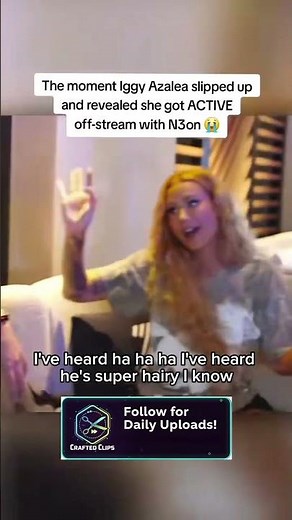 Iggy Azalea Reveals She "Got ACTIVE" Off-Stream with N3ON!🤯🤯