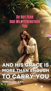 Do Not Fear, God will Strengthen You. #god #jesuschrist #strength #inspiration #fear #motivation
