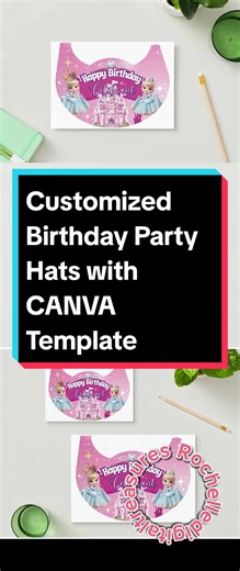 Create Custom Birthday Party Hats with Canva Template