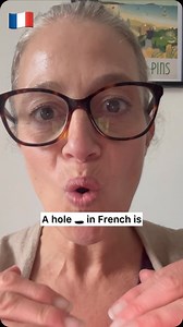 2.2K views · 858 reactions | How to say a hole ️ in French  Speak...