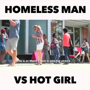 2.7M views | HOMELESS MAN VS HOT GIRL  Credit: RiskyRobTV | Viralized | Facebook