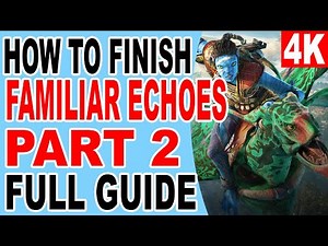 How to Finish Familiar Echoes Part 2 - Gas Harvester Alpha Comms Relays Avatar Frontiers of Pandora