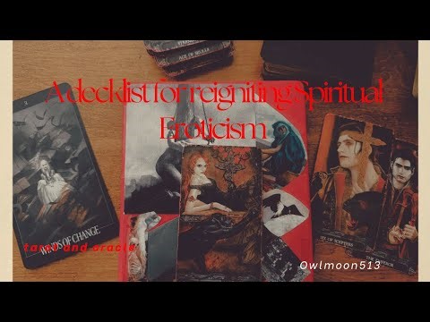 Rekindling Sacred Flame: A Decklist for Reclaiming Spiritual Eroticism