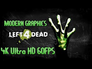 Left 4 Dead | Full Playthrough | Modern Graphics | 4K Ultra HD 60FPS (17th Anniversary)