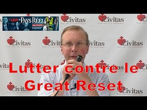 Lutter de toutes nos forces pour stopper le Great Reset Alain ESCADA