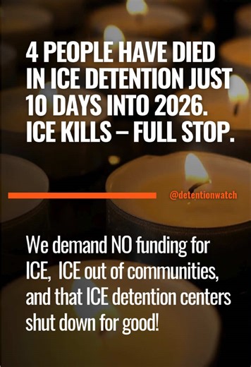 While communities in Minneapolis and across the country mourn the death of Renee Nicole Good, who was executed by ICE, ICE has revealed that four people died in its custody in just the first 10 days of the New Year: Parady La, Luis Beltran Yanez–Cruz, Geraldo Lunas Campos, and Luis Gustavo Nunez Caceres. ICE kills — full stop. Whether ICE is targeting people in the streets, where they work or live or behind closed doors in one of its nearly 200 abuse-ridden detention centers across the country. 