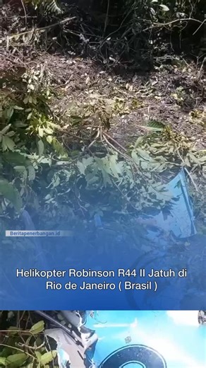 Berita penerbangan.id on Instagram: "Helikopter model Robinson R44 II jatuh pada pagi hari Sabtu ini, 17 Januari 2026, di kawasan hutan lebat di Guaratiba, di Zona Oeste dari Rio dari Janeiro. Tiga orang di dalamnya tewas di lokasi kecelakaan. Corpo dari Bombeiros dipanggil sekitar pukul 09:55 dan memastikan adanya korban jiwa setelah mencapai titik kecelakaan. #pesawatjatuh #papakilo #sumber: Mixvalr.com"