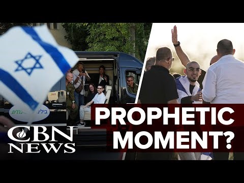 Prophecy Unfolding as Israel’s Hostages Return