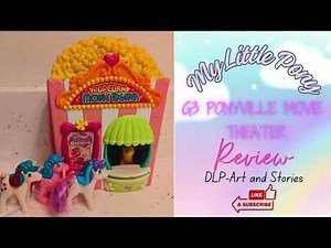 Toy Review-G3 Ponyville MLP Popcorn Theater Playset