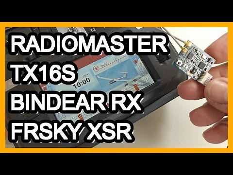 Radiomaster TX16S - Bindear RX Frsky XSR