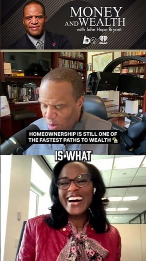 Homeownership Is the Fastest Path to Wealth | John Hope Bryant