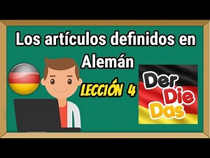 Los artículos determinados ( DER , DIE , DAS ) para principiantes en Alemán / Lección 4