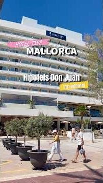 Cala Millor🌴🏖️MALLORCA island🩷Hipotels Don Juan HOTEL-TIPP! #mallorca #travel #shorts