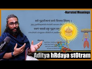 Aditya hRdaya stOtram- Sanskrit Guided Chant with Narrated Meanings