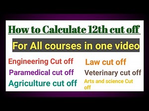 How to Calculate 12th Cut off 2021 for Engineering |Paramedical|Agriculture|Law etc|