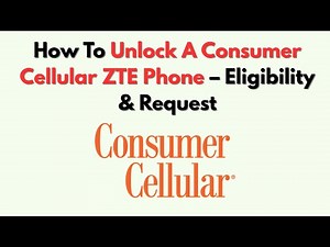 How To Unlock A Consumer Cellular ZTE Phone – Eligibility & Request