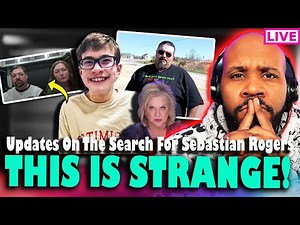 THIS IS STRANGE! Updates On Search For Sebastian Rogers... Are They Lying?! We Need To Talk