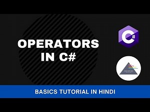 C# Fundamentals Tutorial For Beginners - Part 10 - Operators (हिंदी)