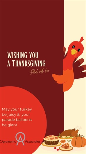 🦃👀 This Thanksgiving, we’re extra grateful for… Our incredible staff, our amazing patients, and the gift of healthy vision! …because without good eyesight, how would we spot the turkey leftovers in the fridge? Happy Thanksgiving from Optometric Associates! | Optometric Associates
