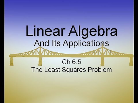 Linear Algebra & Applications Ch6.5: Least Squares updated overview slide Dec4,2023