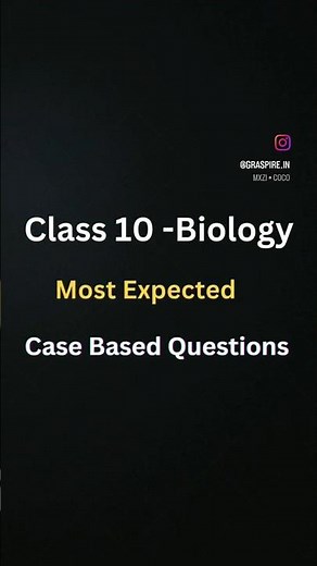 Class 10 Biology most expected case based questions 🚀.#shorts #class10 #class10science #cbseclass10