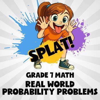 Real World Probability Problems SPLAT! Math Game - No Prep Grade 7 Review