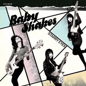 Baby Shakes - Starry Eyes