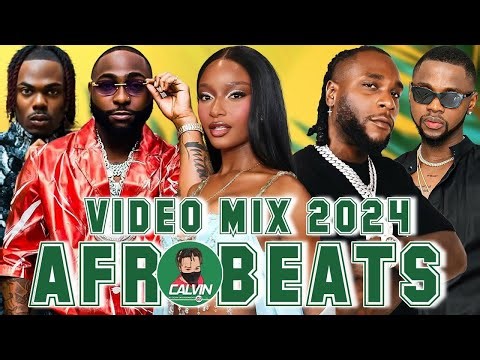 NEW AFROBEATS MIX 2025 - BEST AFROBEATS MIX ALL TIME OF BURNA BOY, DAVIDO, AYRA, TEMS, REMA