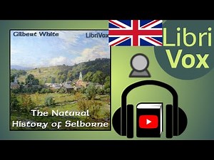 The Natural History of Selborne by Gilbert WHITE read by Peter Yearsley | Full Audio Book