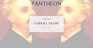 Gabriel Fauré Biography | Pantheon
