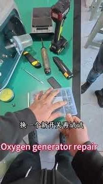 Practical Guide to Home Appliance Repair – Oxygen Generator Repair