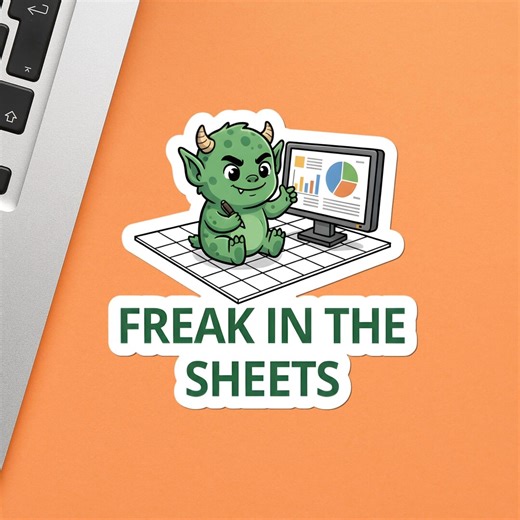 Freak In The Sheets Excel Sticker, Funny Accountant Decal, Data Analyst Gift, Spreadsheet Nerd Sticker, Office Humor Laptop Decal