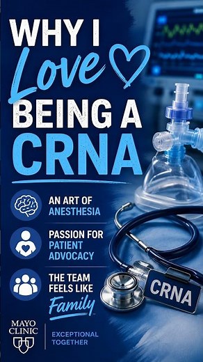 What makes a career as a CRNA at Mayo Clinic so rewarding?