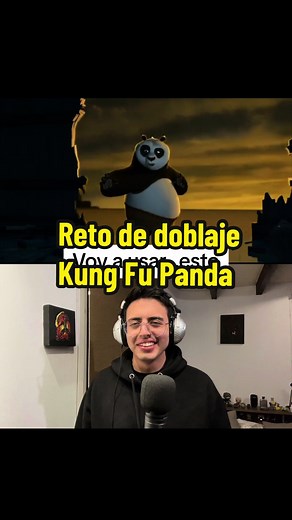 Reto de Doblaje: Kung Fu Panda