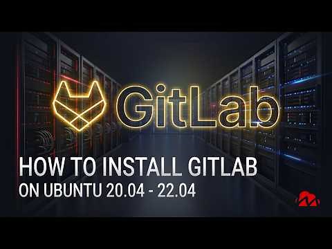 How To Install and Configure GitLab on Ubuntu