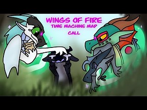 (Backups Open) Wings of Fire Time Machine | Canon and OC | MAP Call (11/25) DONE (4 OPEN)
