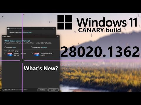 Windows 11 Canary Build 28020.1362 - What's New?