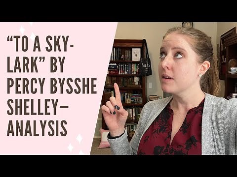 "To a Sky-Lark" by Percy Bysshe Shelley: Analysis