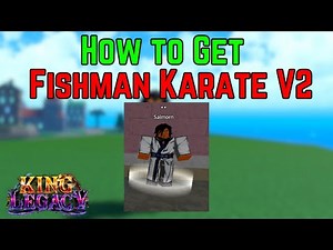 How to get Fishman Karate V2 in King Legacy Update 4.6 (Part 1)