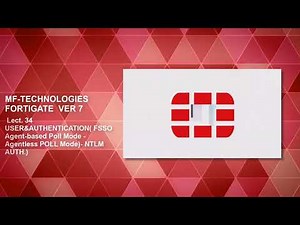 FortiGate VER 7 Lect 34 User & Auth. FSSO Polling mode (AGENT-BASED– Agentless)-NTLM AUTHENTICATION